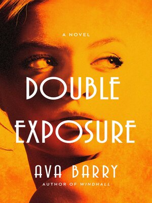 cover image of Double Exposure: a Novel